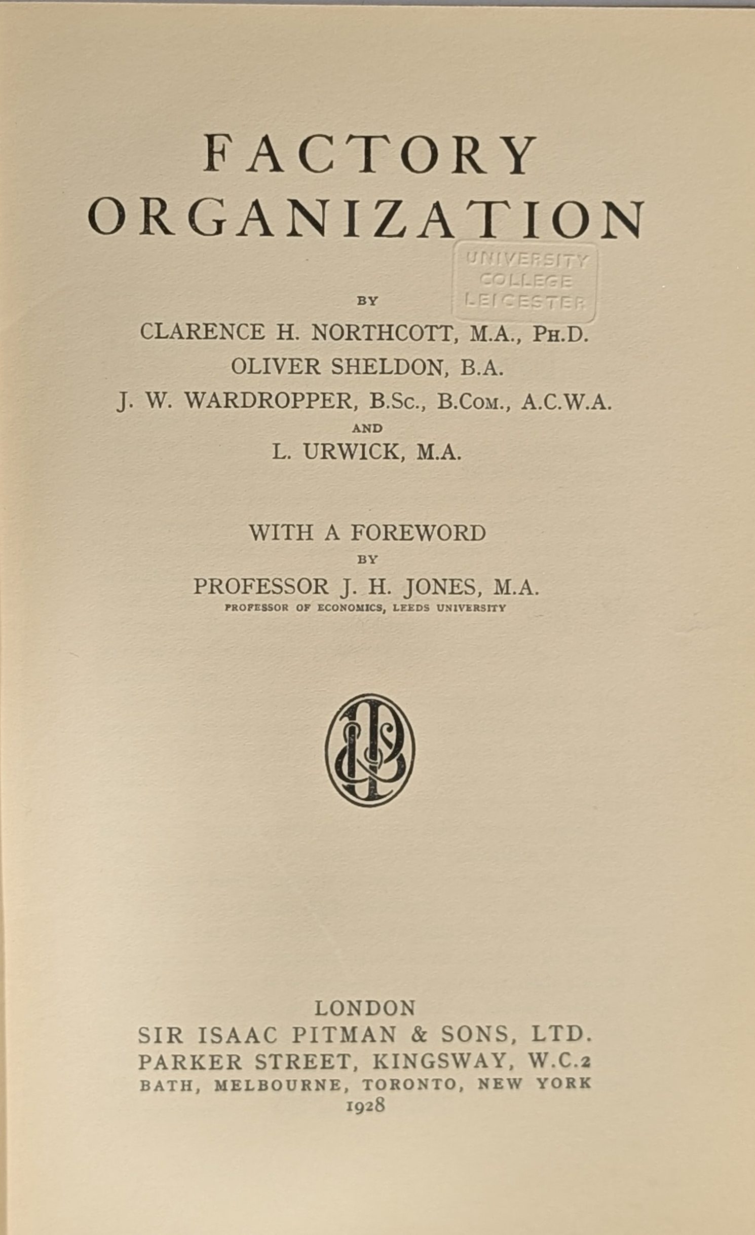 Factory Organisation by Clarence H. Northcott et al Title Page (pub. 1928)